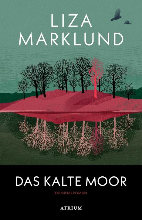 Liza Marklund: Das kalte Moor, Buch