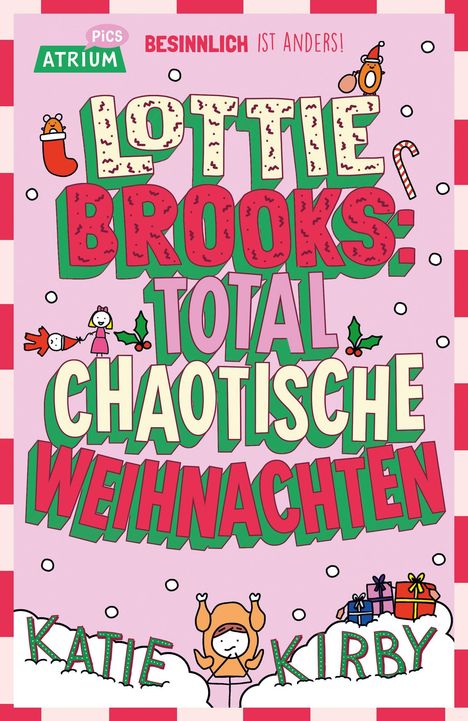 Text: "Lottie Brooks: Total chaotische Weihnachten." Illustration mit weihnachtlichen Motiven, wie Schneeflocken und Geschenken.