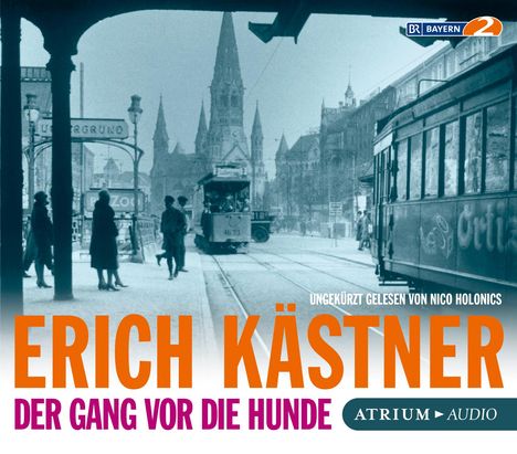 Erich Kästner: Der Gang vor die Hunde/CD, CD