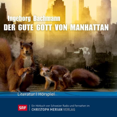 Ingeborg Bachmann: Der gute Gott von Manhattan, 2 CDs