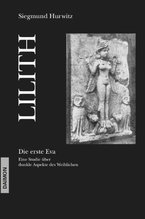 Siegmund Hurwitz: Lilith. Die erste Eva, Buch