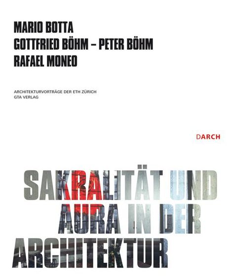 Botta, M: Sakralität und Aura in der Architektur, Buch