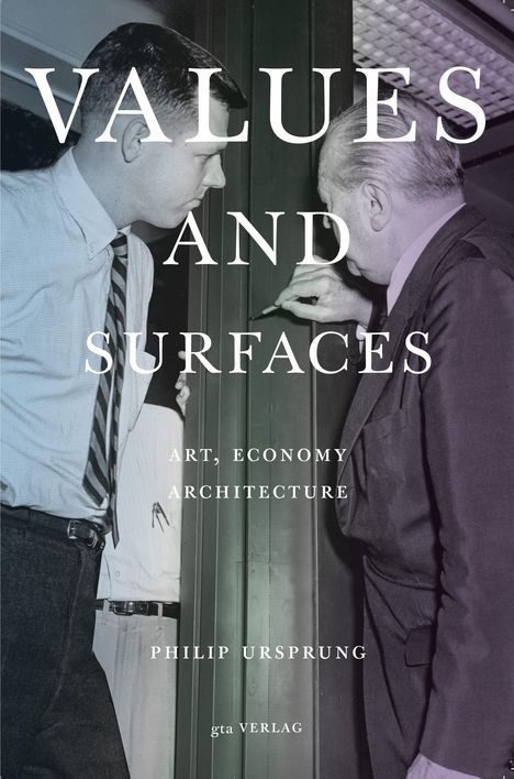 Philip Ursprung: Values and Surfaces, Buch
