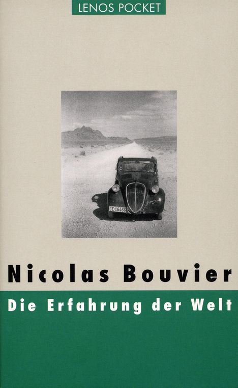 Nicolas Bouvier: Bouvier, N: Erfahrung der Welt, Buch
