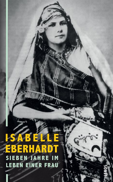 Isabelle Eberhardt: Sieben Jahre im Leben einer Frau, Buch