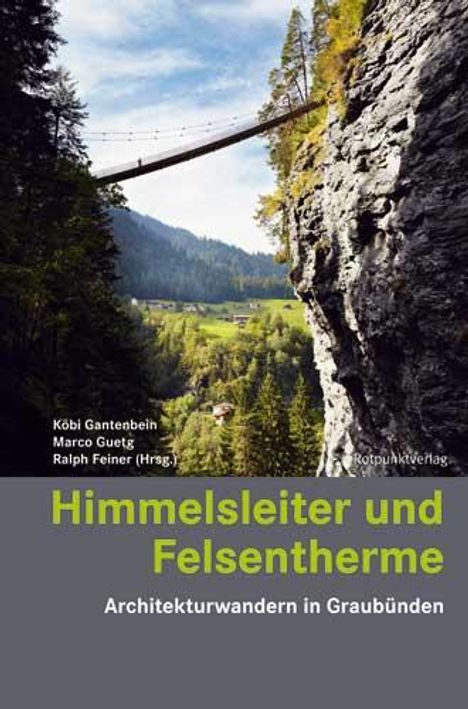Peter Egloff: Himmelsleiter und Felsentherme, Buch