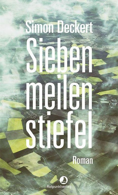 Simon Deckert: Siebenmeilenstiefel, Buch