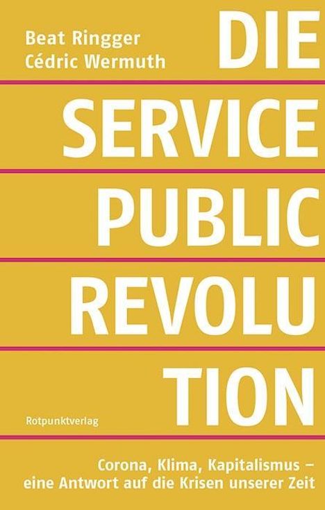 Beat Ringger: Ringger, B: Service-Public-Revolution, Buch