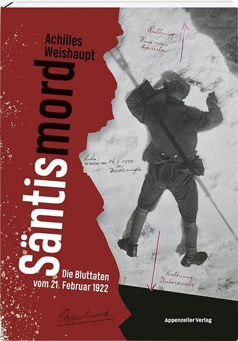 Achilles Weishaupt: Weishaupt, A: Säntismord, Buch