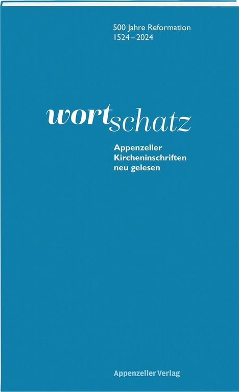 Ulrike Hesse: WortSchatz: Appenzeller Kircheninschriften neu gelesen, Buch