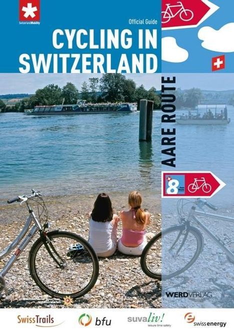 Cycling in Switzerland: Aare Route (english), Buch