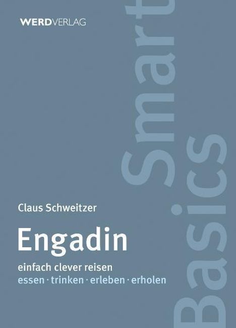 Claus Schweitzer: Engadin, Buch