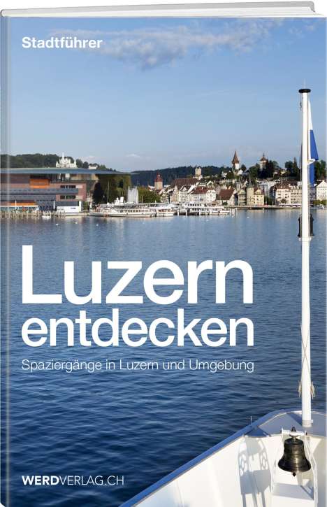 Paul Rosenkranz: Luzern entdecken, Buch
