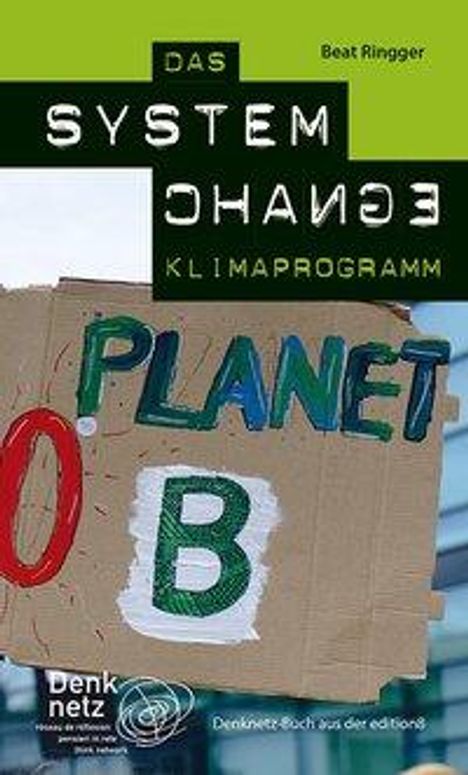 Beat Ringger: Ringger, B: System Change Klimaprogramm, Buch