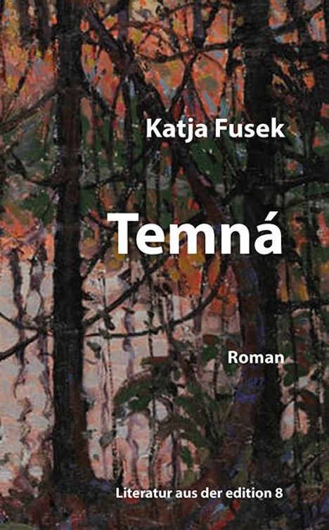 Katja Fusek: Temná, Buch