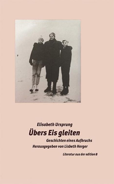 Elisabeth Ursprung: Übers Eis gleiten, Buch