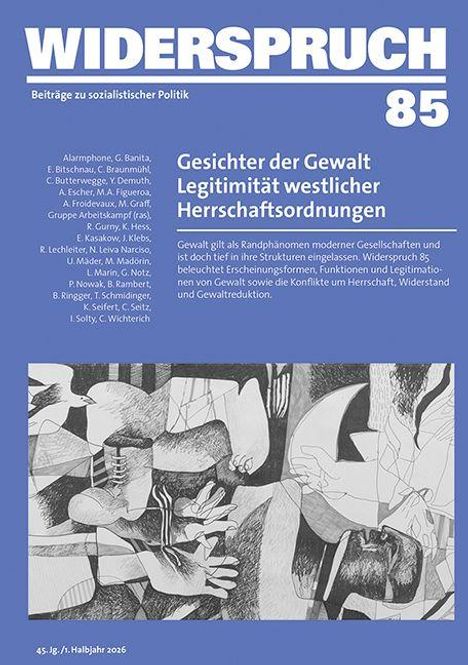 **WIDERSPRUCH 85**: Gesichter der Gewalt, Legitimität westlicher Herrschaftsordnungen; Autorenliste und abstrakte Zeichnung unten.