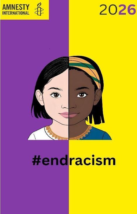 Oben links "AMNESTY INTERNATIONAL", oben rechts "2026". Unten "#endracism". Zwei Gesichter, geteilt: links weiß, rechts schwarz.
