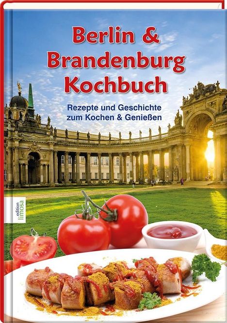 Karin Iden: Iden, K: Berlin &amp; Brandenburg Kochbuch, Buch