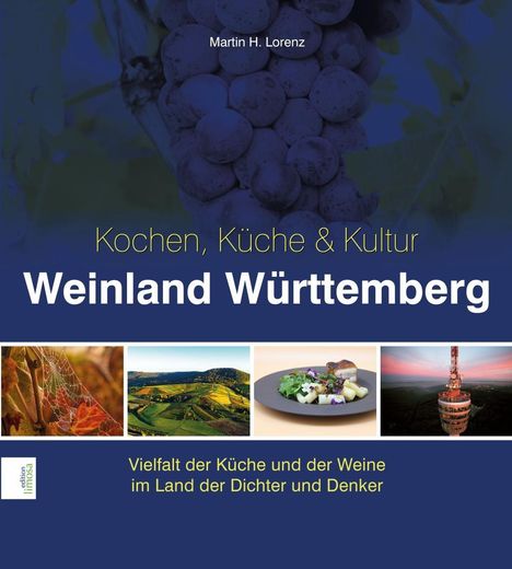 Martin H. Lorenz: Lorenz, M: Weinland Württemberg, Buch