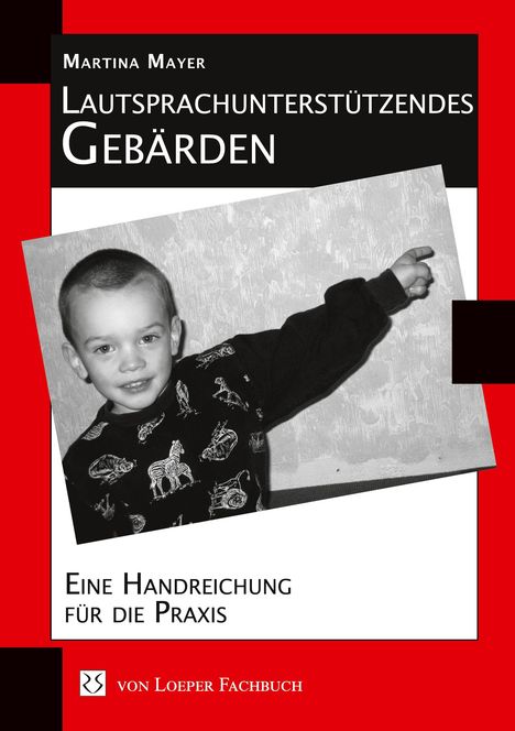 Martina Mayer: Lautsprachunterstützendes Gebärden, Buch