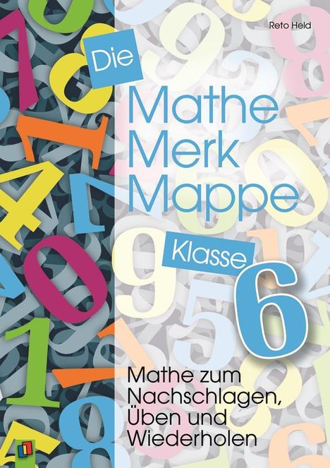 Reto Held: Die Mathe-Merk-Mappe. Klasse 6, Buch