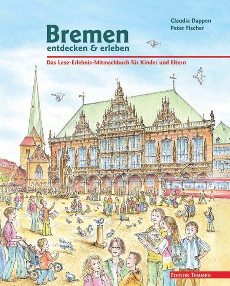 Claudia Dappen: Bremen entdecken &amp; erleben, Buch