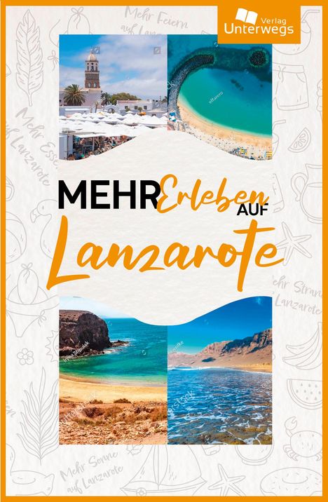 Thomas Schlegel: Mehr Erleben auf Lanzarote, Buch