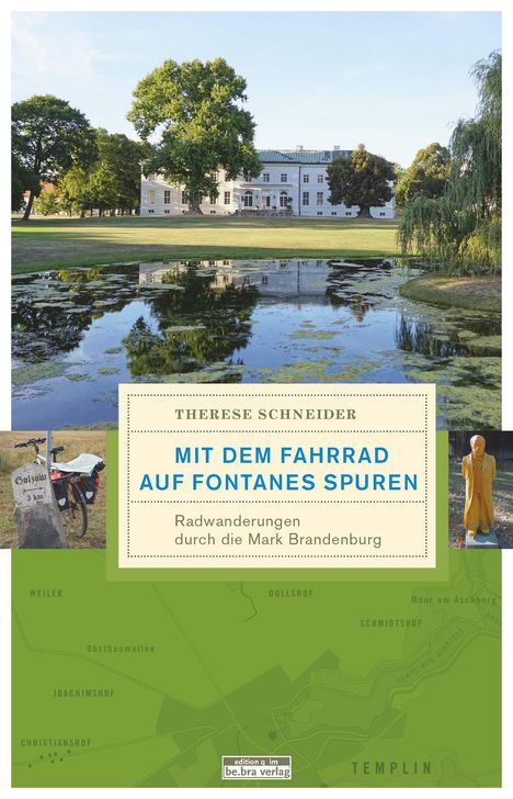 Therese Schneider: Schneider, T: Mit dem Fahrrad auf Fontanes Spuren, Buch