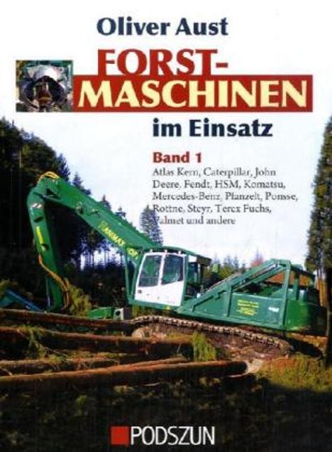 Oliver Aust: Forstmaschinen im Einsatz 01, Buch