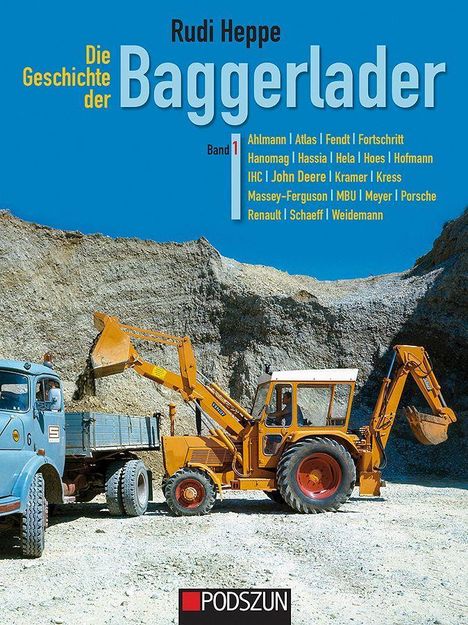 Rudi Heppe: Heppe, R: Geschichte der Baggerlader 01, Buch