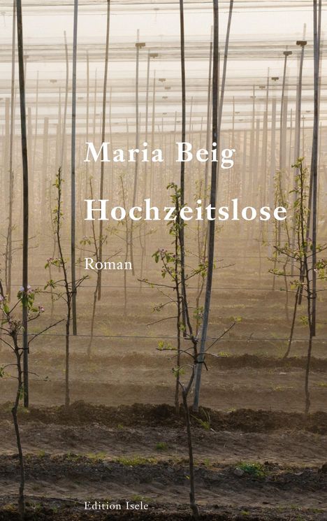 Maria Beig: Hochzeitslose, Buch