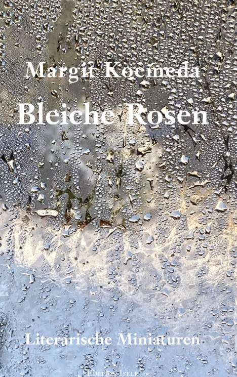 Margit Koemeda: Bleiche Rosen, Buch