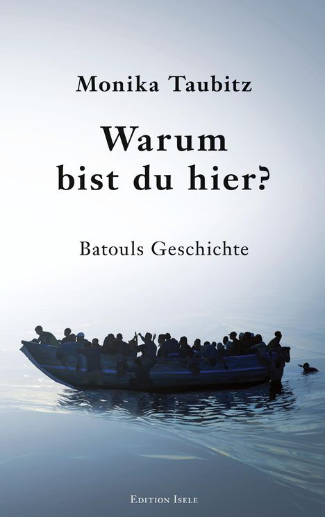 Monika Taubitz: Warum bist du hier?, Buch