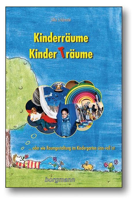 Silke Schönrade: Schönrade, S: Kinderräume - Kinderträume, Buch