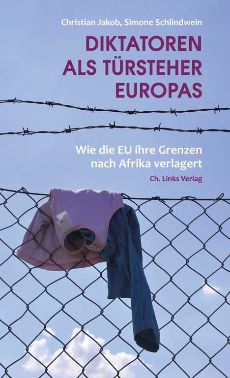 Christian Jakob: Diktatoren als Türsteher Europas, Buch
