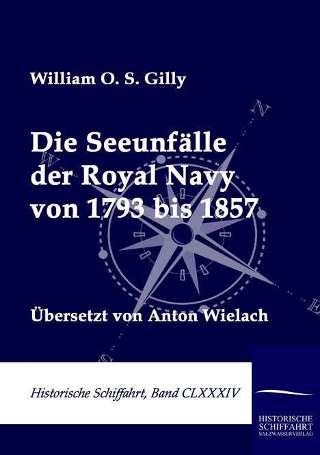 William O. S. Gilly: Die Seeunfälle der Royal Navy von 1793 bis 1857, Buch