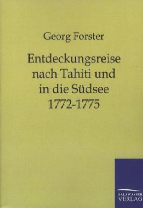 Georg Forster (1510-1568): Entdeckungsreise nach Tahiti und in die Südsee 1772-1775, Buch