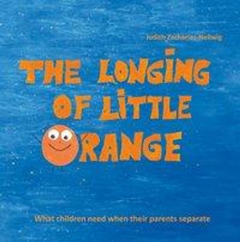 Judith Zacharias-Hellwig: Zacharias-Hellwig, J: Longing of little Orange, Buch