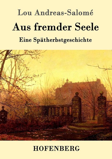 Lou Andreas-Salomé: Aus fremder Seele, Buch