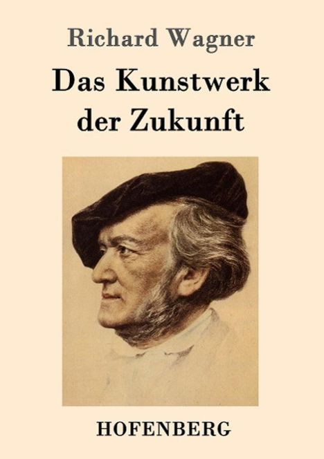 Richard Wagner (geb. 1952): Das Kunstwerk der Zukunft, Buch