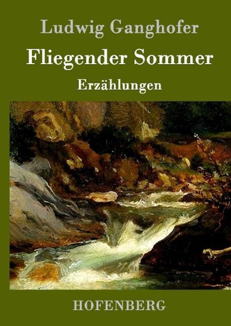 Ludwig Ganghofer: Fliegender Sommer, Buch