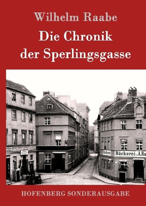 Wilhelm Raabe: Die Chronik der Sperlingsgasse, Buch