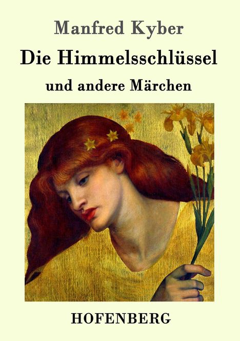 Manfred Kyber: Die Himmelsschlüssel und andere Märchen, Buch