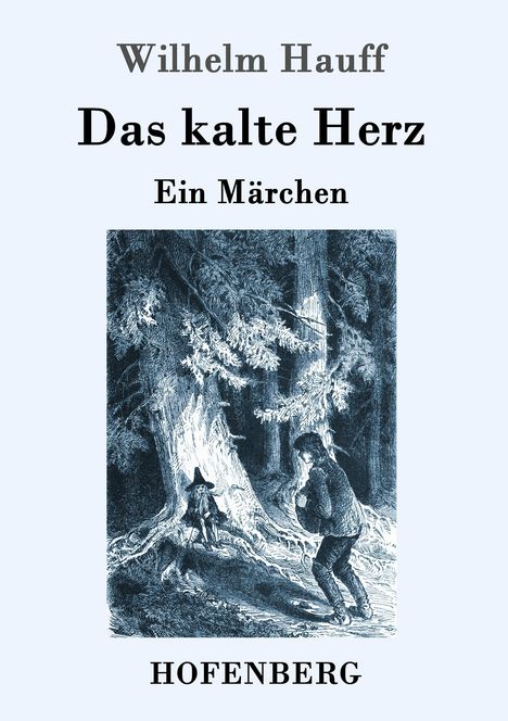 Wilhelm Hauff: Das kalte Herz, Buch