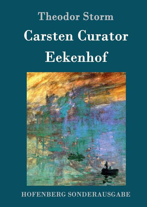 Theodor Storm: Carsten Curator / Eekenhof, Buch