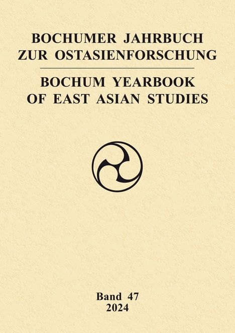 "Bochumer Jahrbuch zur Ostasienforschung", "Bochum Yearbook of East Asian Studies", Band 47, 2024. Kreisförmiges Symbol.