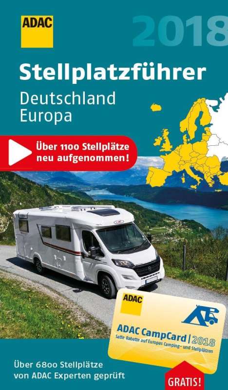 ADAC Stellplatzführer Deutschland/Europa 2018, Buch