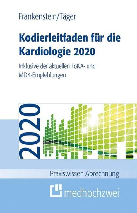 Lutz Frankenstein: Kodierleitfaden für die Kardiologie 2020, Buch
