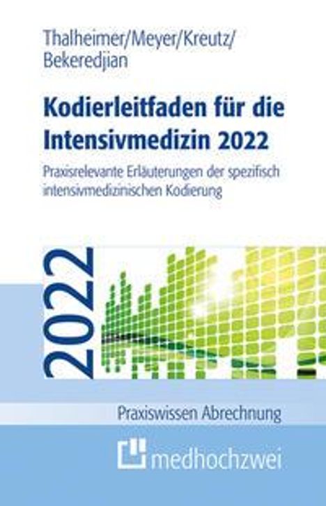 Raffi Bekeredjian: Bekeredjian, R: Kodierleitfaden für die Intensivmedizin 2022, Buch